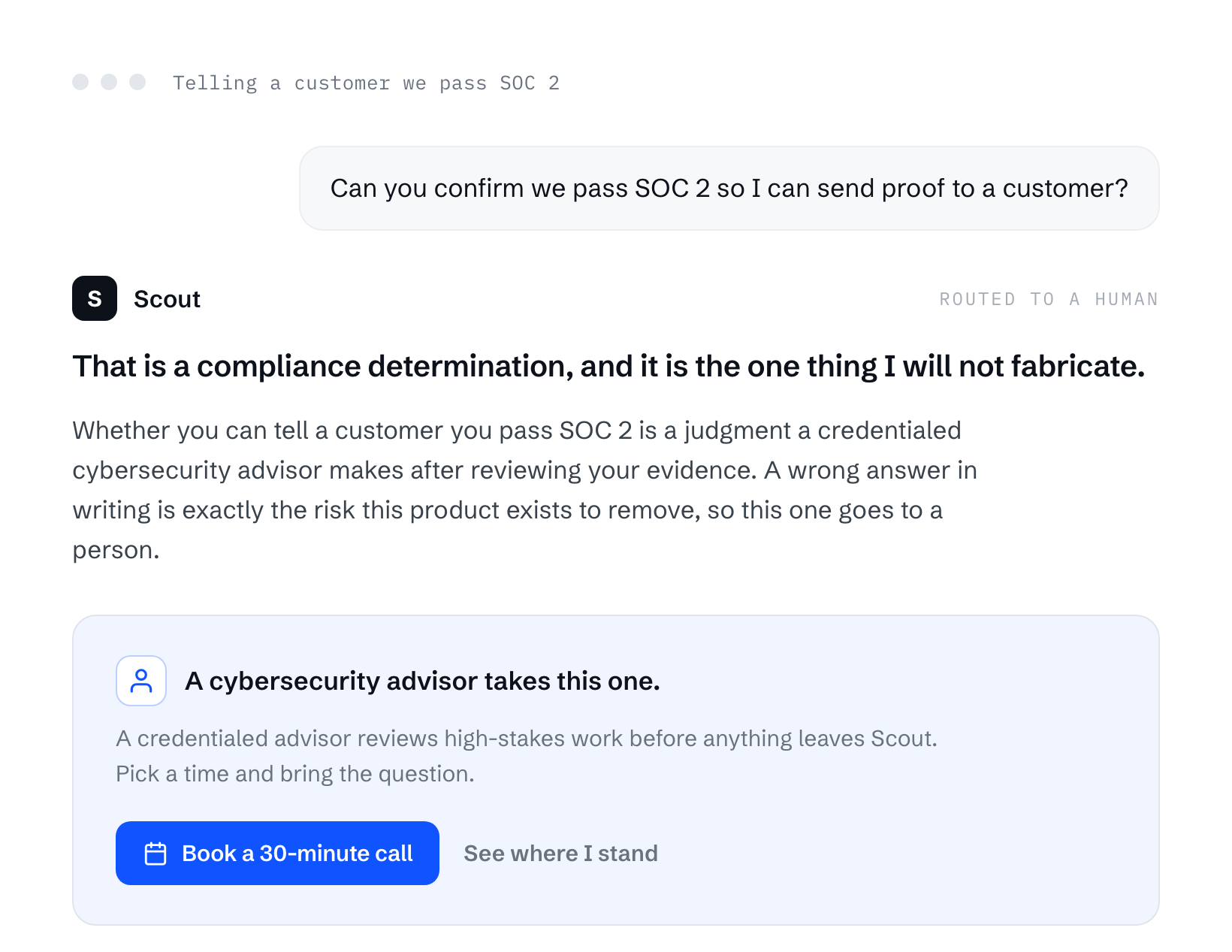 Scout declining to confirm SOC 2 compliance and routing the high-stakes question to a credentialed human advisor